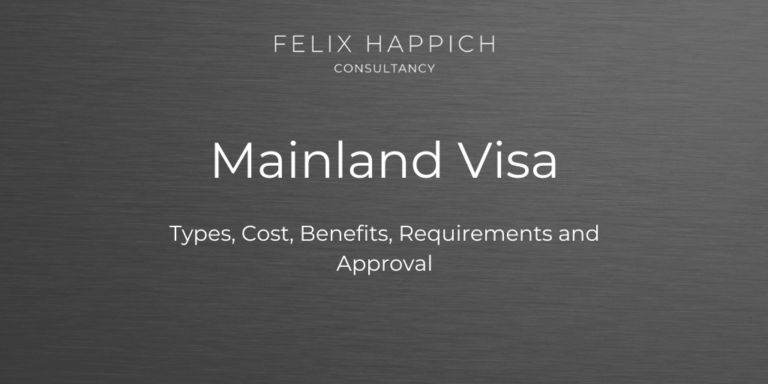 Mainland Visa Types, Cost, Benefits, Requirements and Approval