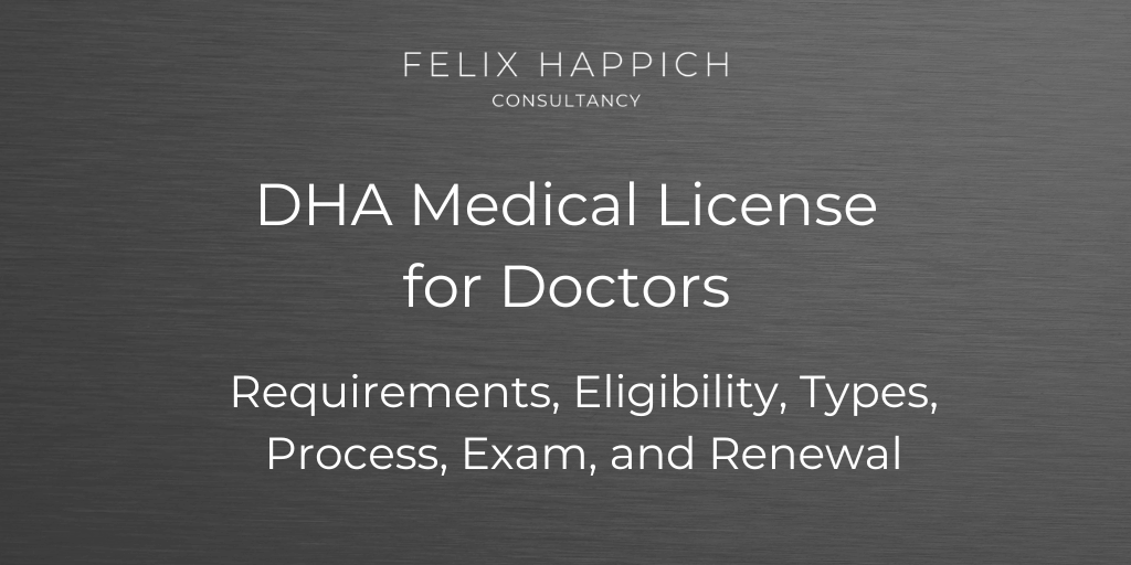 DHA Medical License for Doctors Requirements, Eligibility, Types, Process, Exam, and Renewal