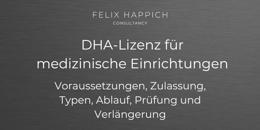 DHA-Lizenz für medizinische Einrichtungen Voraussetzungen, Zulassung, Typen, Ablauf, Prüfung und Verlängerung