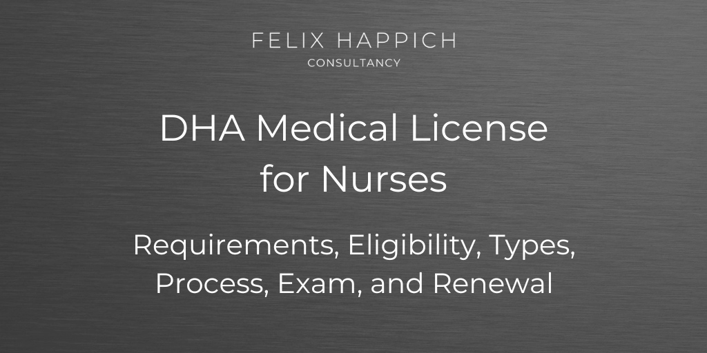 DHA Medical License for Nurses Requirements, Eligibility, Types, Process, Exam, and Renewal