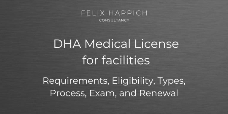 DHA Medical License for facilities Requirements, Eligibility, Types, Process, Exam, and Renewal