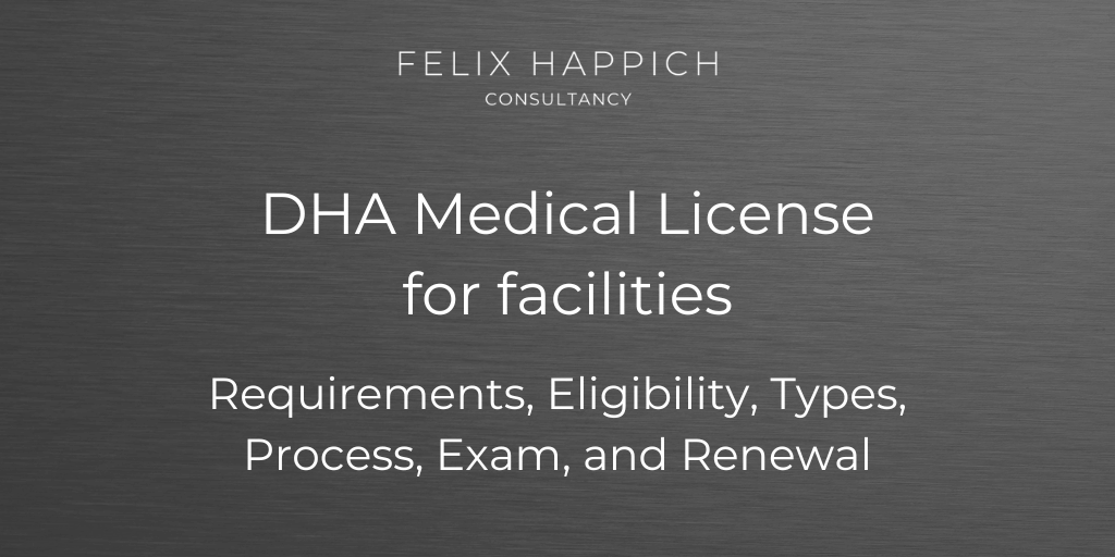 DHA Medical License for facilities Requirements, Eligibility, Types, Process, Exam, and Renewal