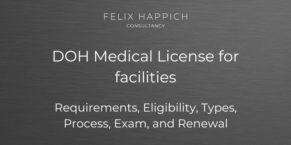 DOH Medical License for facilities Requirements, Eligibility, Types, Process, Exam, and Renewal