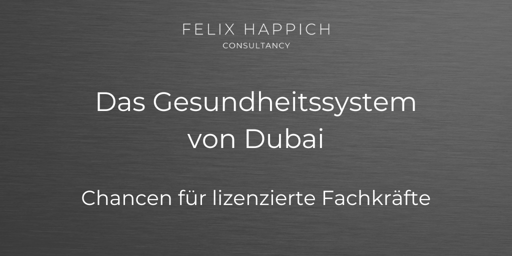 Das Gesundheitssystem Dubais Chancen für lizenzierte Fachkräfte