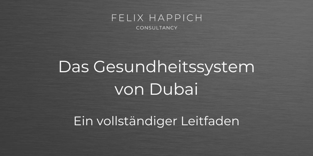 Das Gesundheitssystem von Dubai Ein vollständiger Leitfaden