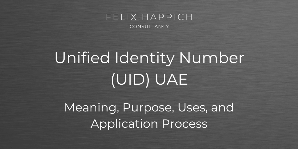Unified Identity Number (UID) UAE Meaning, Purpose, Uses, and Application Process