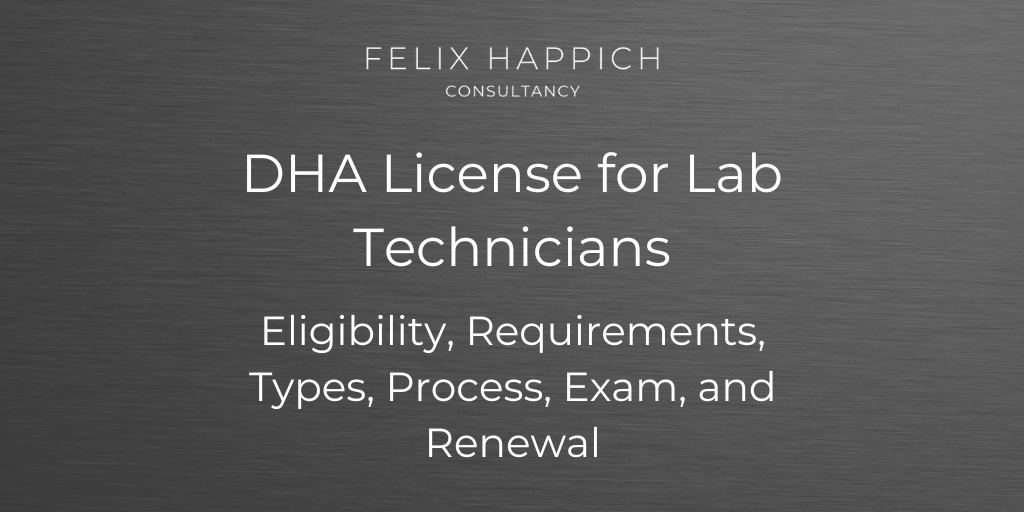 DHA License for Lab Technicians in Dubai Eligibility, Requirements, Types, Process, Exam, and Renewal