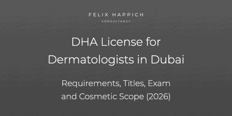DHA License for Dermatologists in Dubai Requirements, Titles, Exam and Cosmetic Scope (2026)