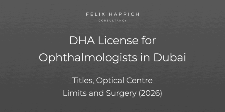 DHA License for Ophthalmologists in Dubai Titles, Optical Centre Limits and Surgery (2026)
