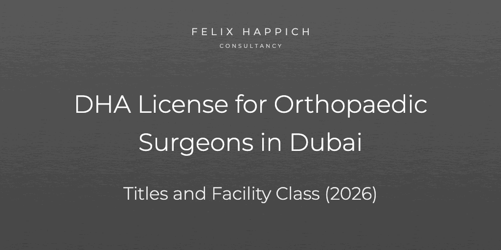 DHA License for Orthopaedic Surgeons in Dubai Titles and Facility Class (2026)