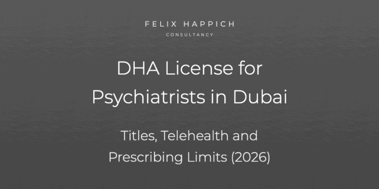 DHA License for Psychiatrists in Dubai Titles, Telehealth and Prescribing Limits (2026)